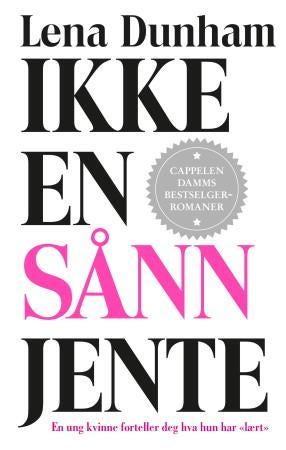 Ikke en sånn jente - en ung kvinne forteller deg hva hun har lært