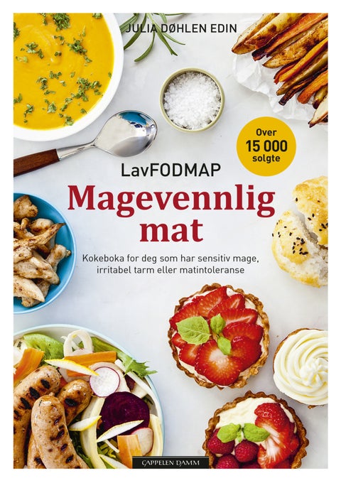 Magevennlig mat - lavFODMAP : kokeboka for deg som har sensitiv mage, irritabel tarm eller matintoleranse