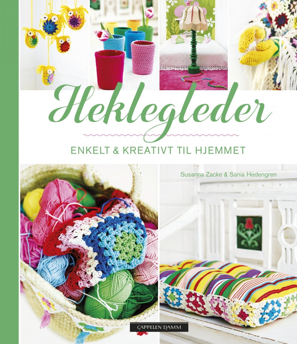 Heklegleder - enkelt & kreativt til hjemmet