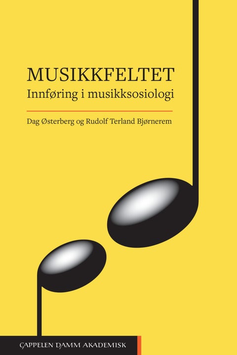 Musikkfeltet - en innføring i musikksosiologi