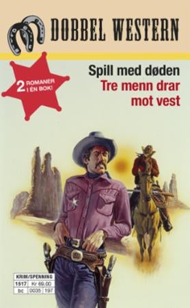 Spill med døden ; Tre menn drar mot vest