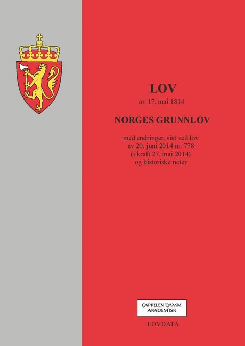 Norges grunnlov av 17. mai 1814 - med endringer, sist ved lov av 20. juni 2014 nr. 778 (i kraft 27. mai 2014)