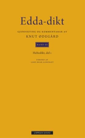 Edda-dikt - band 3 : heltedikt del 1