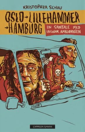 Oslo - Lillehammer - Hamburg - en samtale med Ingvar Ambjørnsen