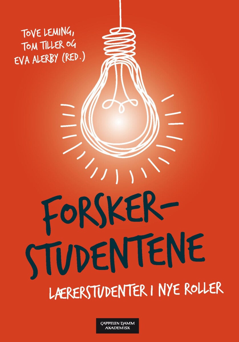 Forskerstudentene - lærerstudenter i nye roller
