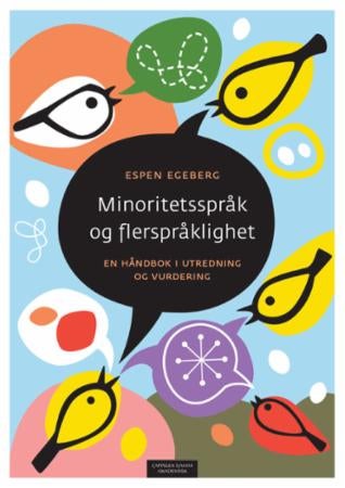 Minoritetsspråk og flerspråklighet - en håndbok i utredning og vurdering