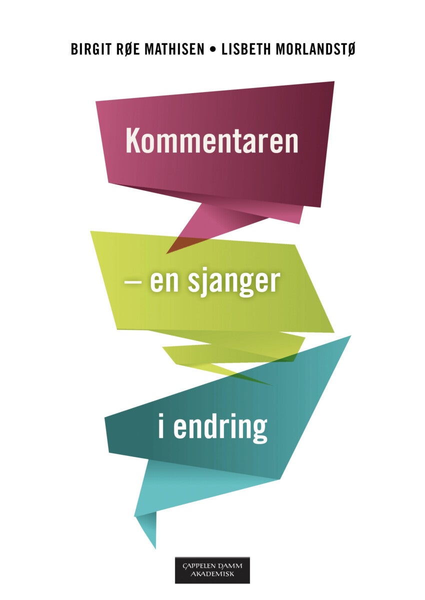 Kommentaren - en sjanger i endring