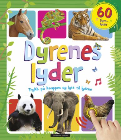 Dyrenes lyder - 60 dyrelyder : trykk på knappen og lytt til lydene