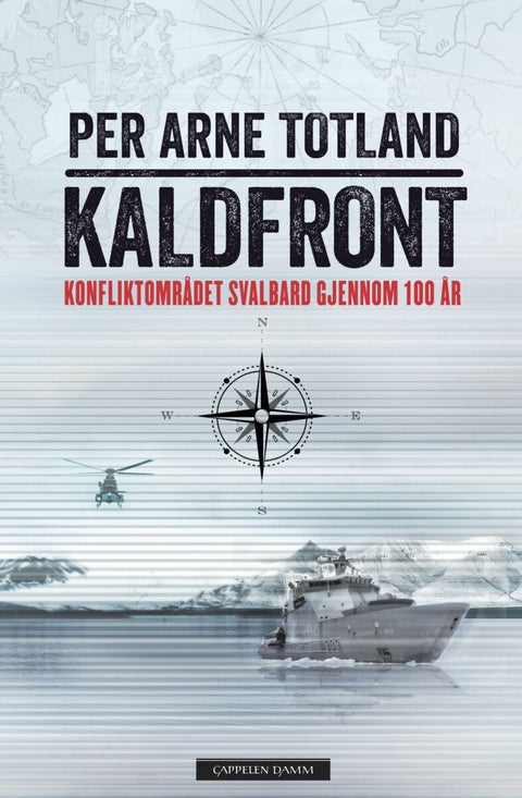 Kaldfront - konfliktområdet Svalbard gjennom 100 år
