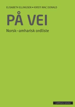 På vei - norsk-amharisk ordliste