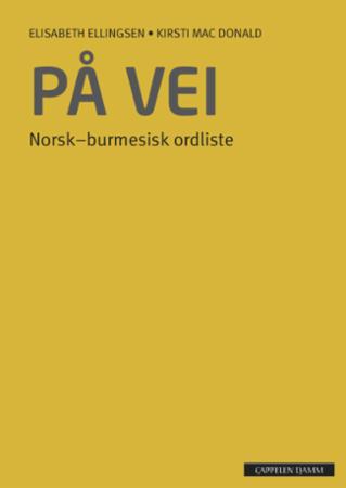 På vei - norsk-burmesisk ordliste