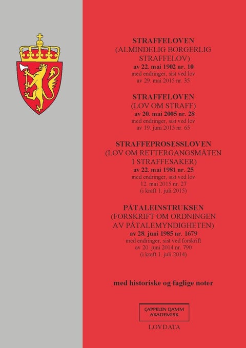 Straffeloven ; Straffeloven (lov om straff) av 20. mai 2005 nr. 28 : med endringer, sist ved lov av - (almindelig borgerlig straffelov) av 22. mai 1902 nr. 10 : med endringer, sist ved lov av 29. mai 20