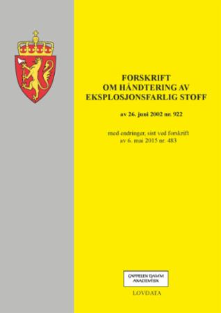 Forskrift om håndtering av eksplosjonsfarlig stoff av 26. juni 2002 nr. 922 - med endringer, sist ved forskrift 6. mai 2015 nr. 483