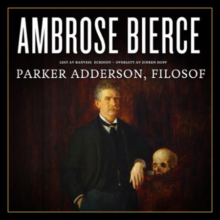 Parker Adderson, filosof