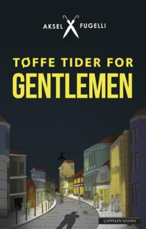 Tøffe tider for gentlemen - roman