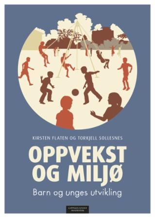 Oppvekst og miljø - barn og unges utvikling