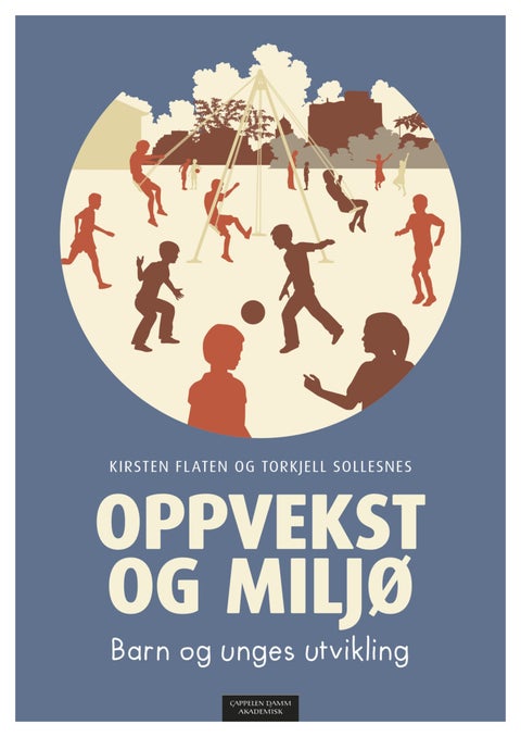Oppvekst og miljø - barn og unges utvikling