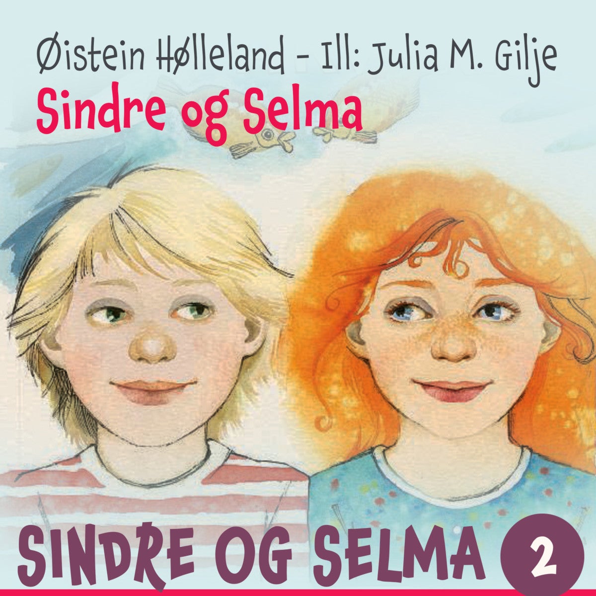 Bilde av Sindre Og Selma Av Øistein Hølleland