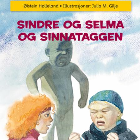 Bilde av Sindre Og Selma Og Sinnataggen Av Øistein Hølleland