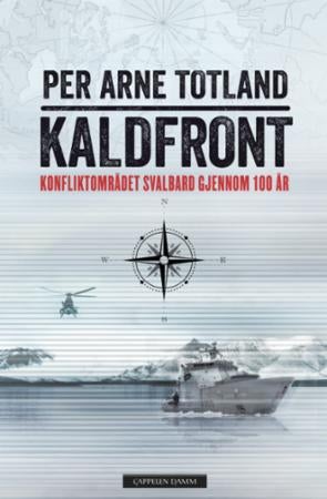 Kaldfront - konfliktområdet Svalbard gjennom 100 år