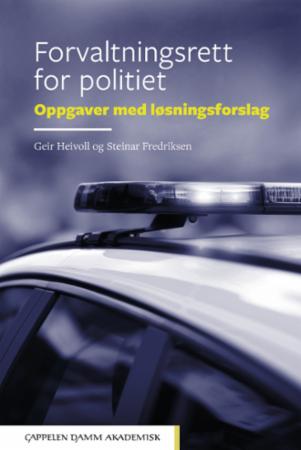 Forvaltningsrett for politiet - oppgaver med løsningsforslag