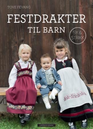Festdrakter til barn - sy & strikk