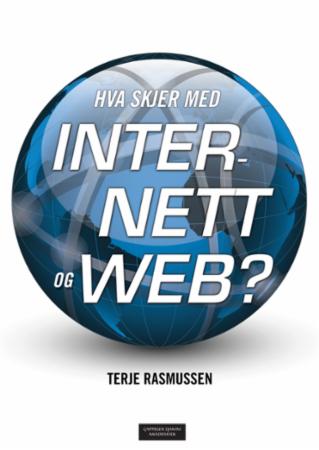 Hva skjer med Internett og web?