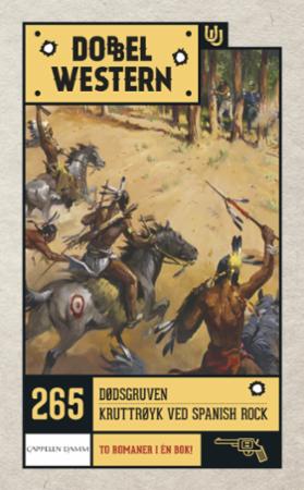Dødsgruven ; Kruttrøyk ved Spanish Rock