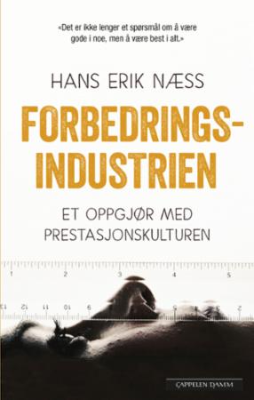 Forbedringsindustrien - et oppgjør med prestasjonskulturen