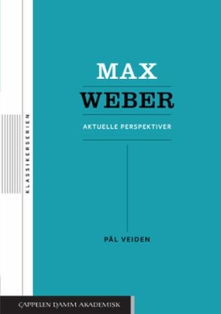 Max Weber - aktuelle perspektiver