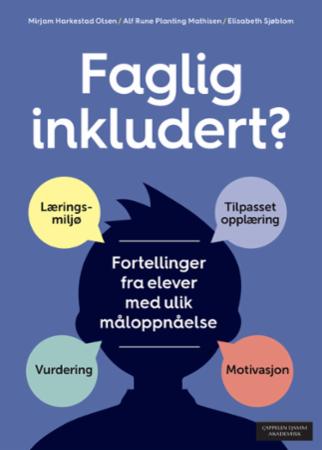 Bilde av Faglig Inkludert? Av Alf Rune Mathisen, Mirjam Harkestad Olsen, Elisabeth Sjøblom
