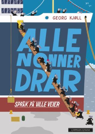 Alle nonner drar - språk på ville veier