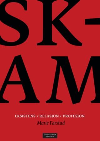 Skam - eksistens, relasjon, profesjon