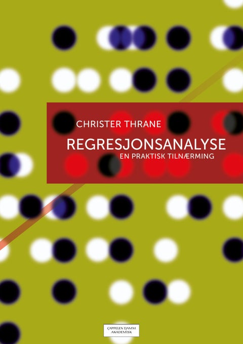 Regresjonsanalyse - en praktisk tilnærming