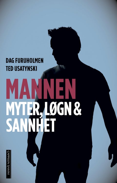 Mannen - myter, løgn & sannhet