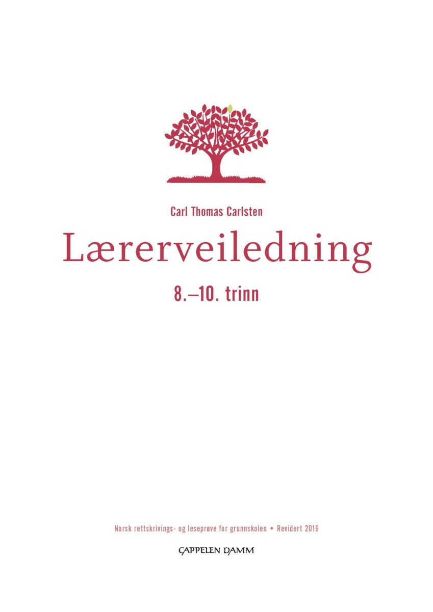 Lærerveiledning 8.-10. trinn - norsk rettskrivings- og leseprøve for grunnskolen