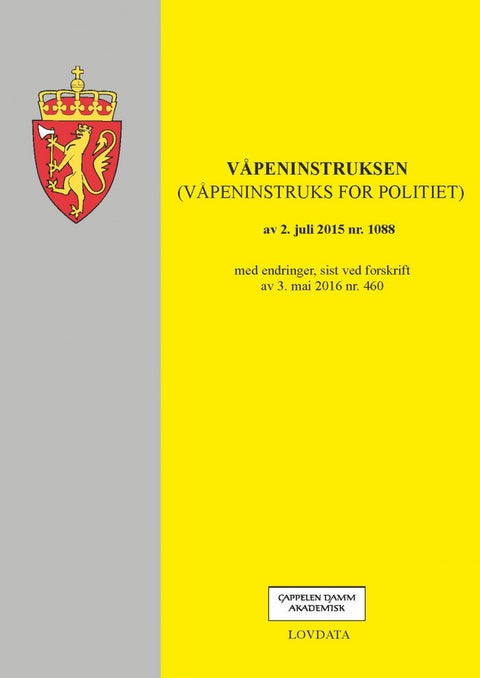 Våpeninstruksen - (våpeninstruks for politiet) av 2. juli 2015 nr. 1088 : med endringer, sist ved forskrift 3. mai 201