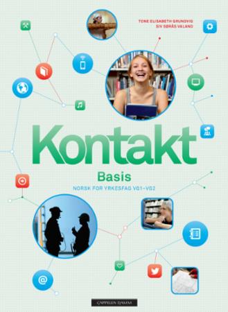 Kontakt - basis : norsk for yrkesfag vg1-vg2