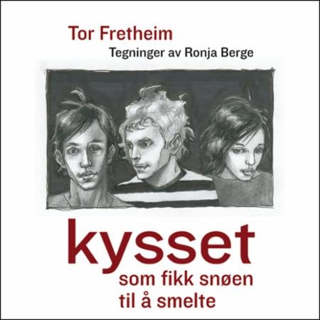 Kysset som fikk snøen til å smelte