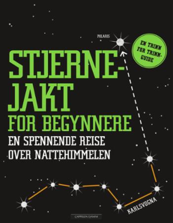 Stjernejakt for begynnere - en spennende reise over nattehimmelen