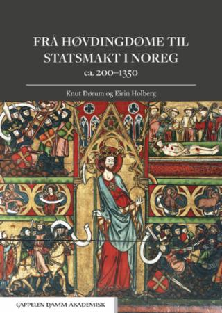 Bilde av Frå Høvdingdøme Til Statsmakt I Noreg Av Knut Dørum, Eirin Holberg