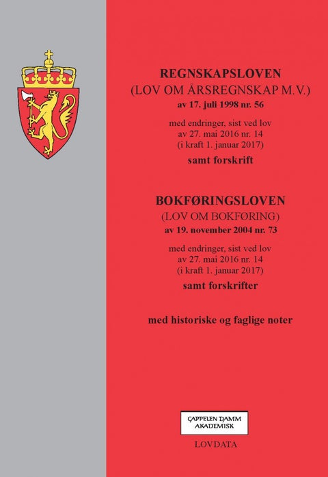 Regnskapsloven ; Bokføringsloven : (lov om bokføring) av 19. november 2004 nr. 73 : med endringer, s - (lov om årsregnskap m.v.) av 17. juli 1998 nr. 56 : med endringer, sist ved lov av 27. mai 2016 nr.