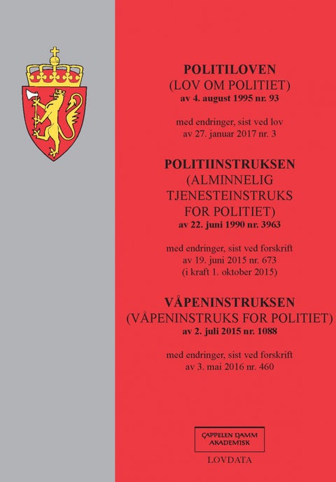 Politiloven ; Politiinstruksen : (alminnelig tjenesteinstruks for politiet) av 22. juni 1990 nr. 396 - (lov om politiet) av 4. august 1995 nr. 93 : med endringer, sist ved lov av 27. januar 2017 nr. 3 :