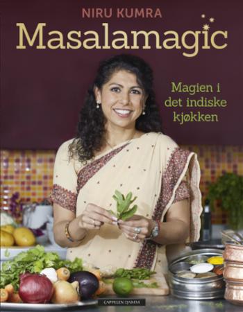 Masalamagic - magien i det indiske kjøkken