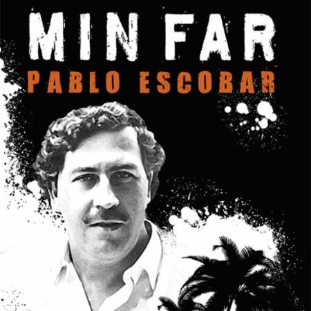 Min far Pablo Escobar - historiene vi helst skulle vært foruten