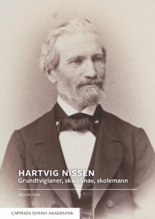 Hartvig Nissen - grundtvigianer, skandinav, skolemann