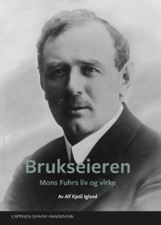 Brukseieren - Mons Fuhrs liv og virke