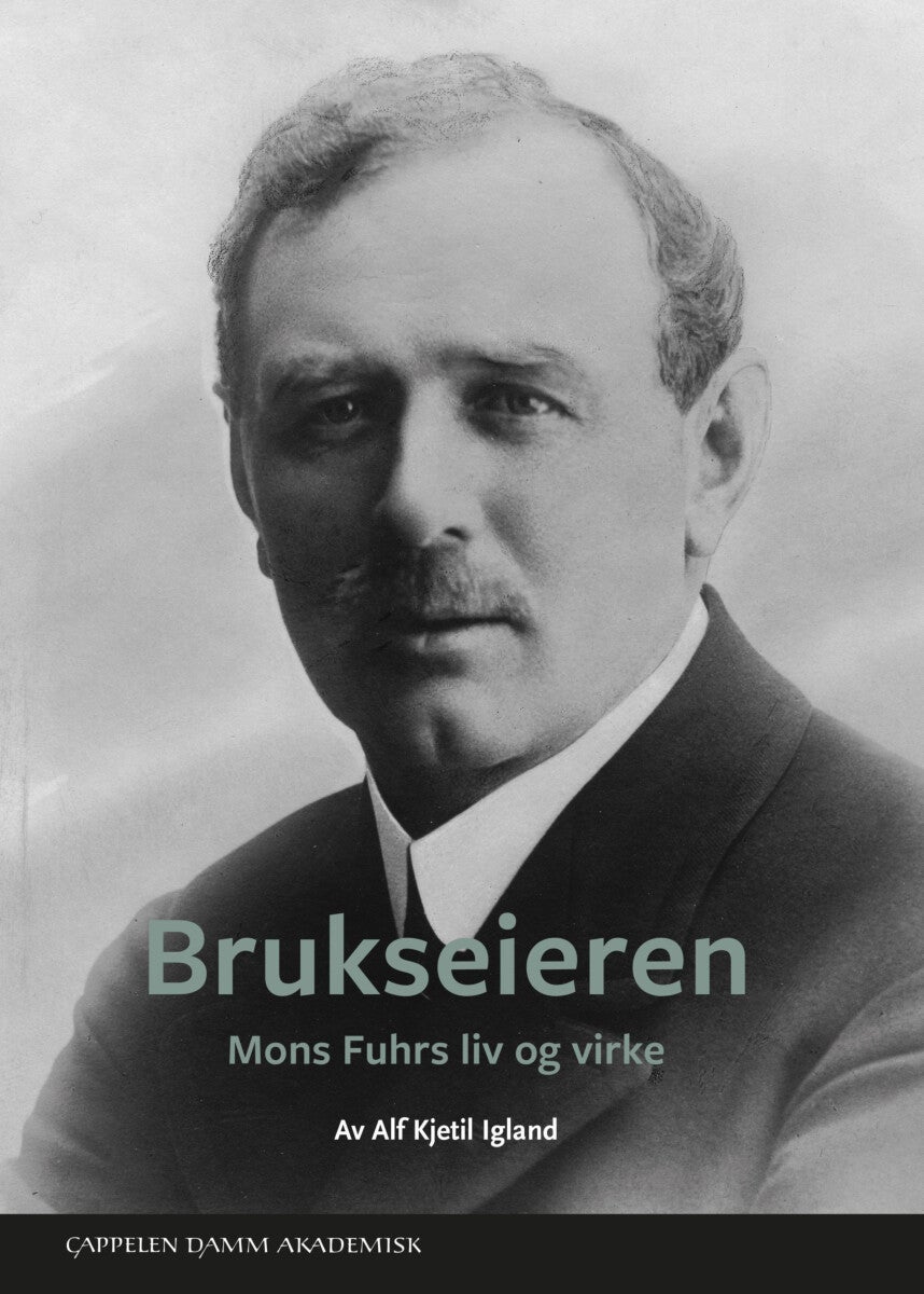 Brukseieren - Mons Fuhrs liv og virke