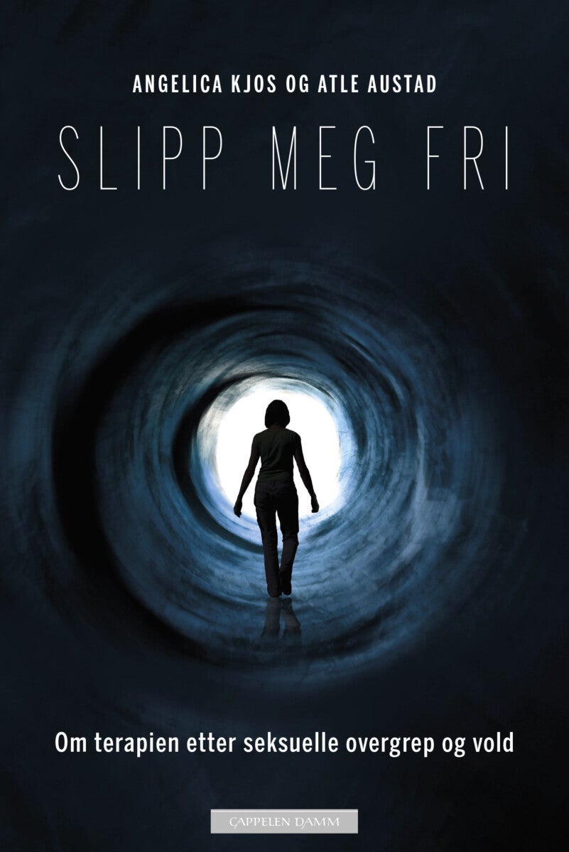 Slipp meg fri - om terapien etter seksuelle overgrep og vold