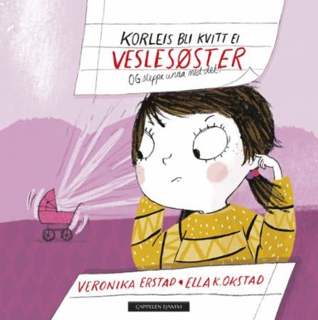 Korleis bli kvitt ei veslesøster - og sleppe unna med det!